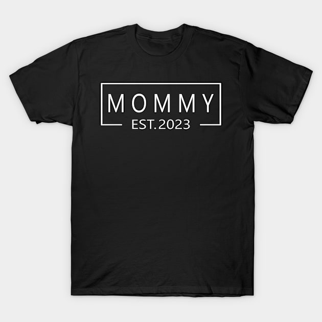 Mommy Est 2023 Pregnancy Announcement T-Shirt by bladshop